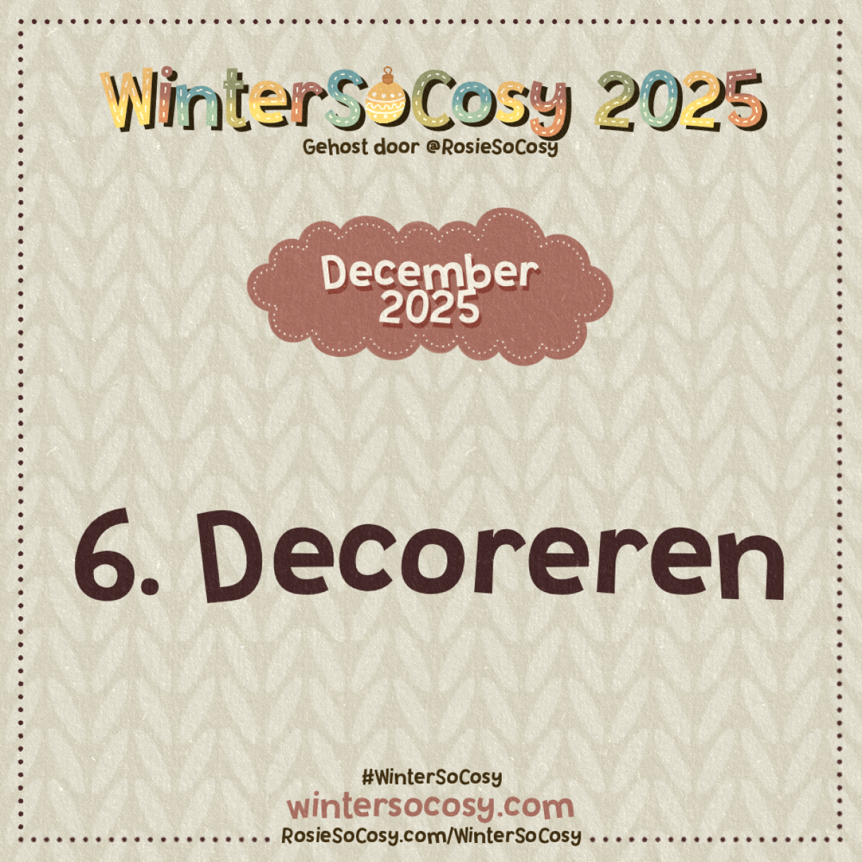 Aankondiging voor dag 6 van WinterSoCosy 2025. Het onderwerp is Decoreren. 