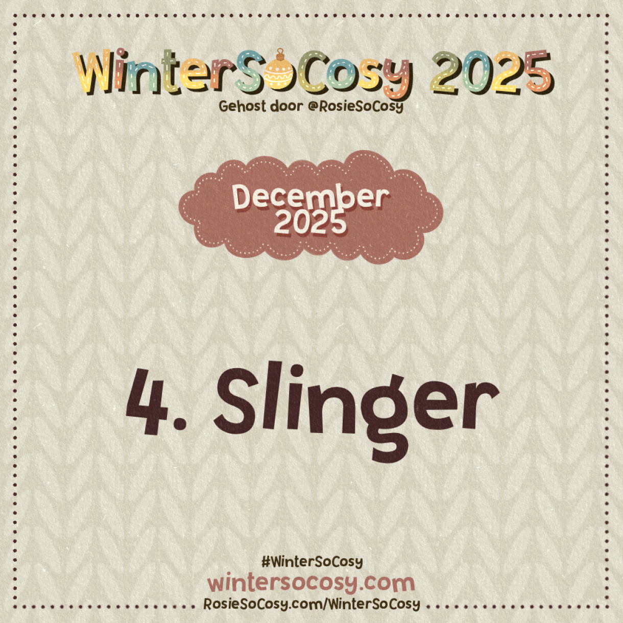 Aankondiging voor dag 4 van WinterSoCosy 2025. Het onderwerp is Slinger.