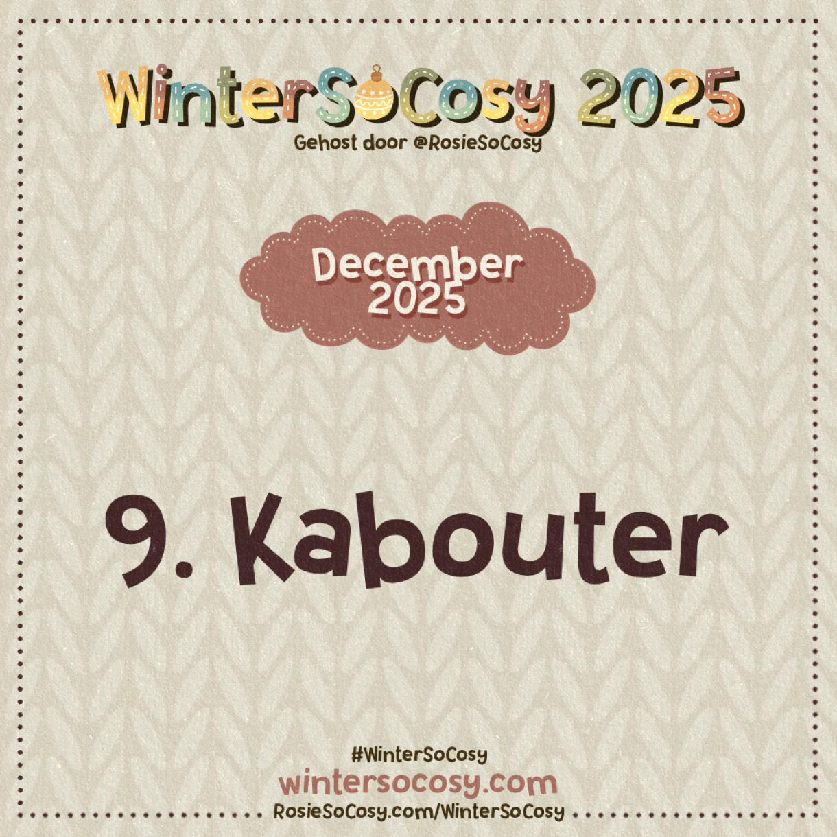Aankondiging voor Dag 9 van WinterSoCosy 2025. Het onderwerp is Kabouter.