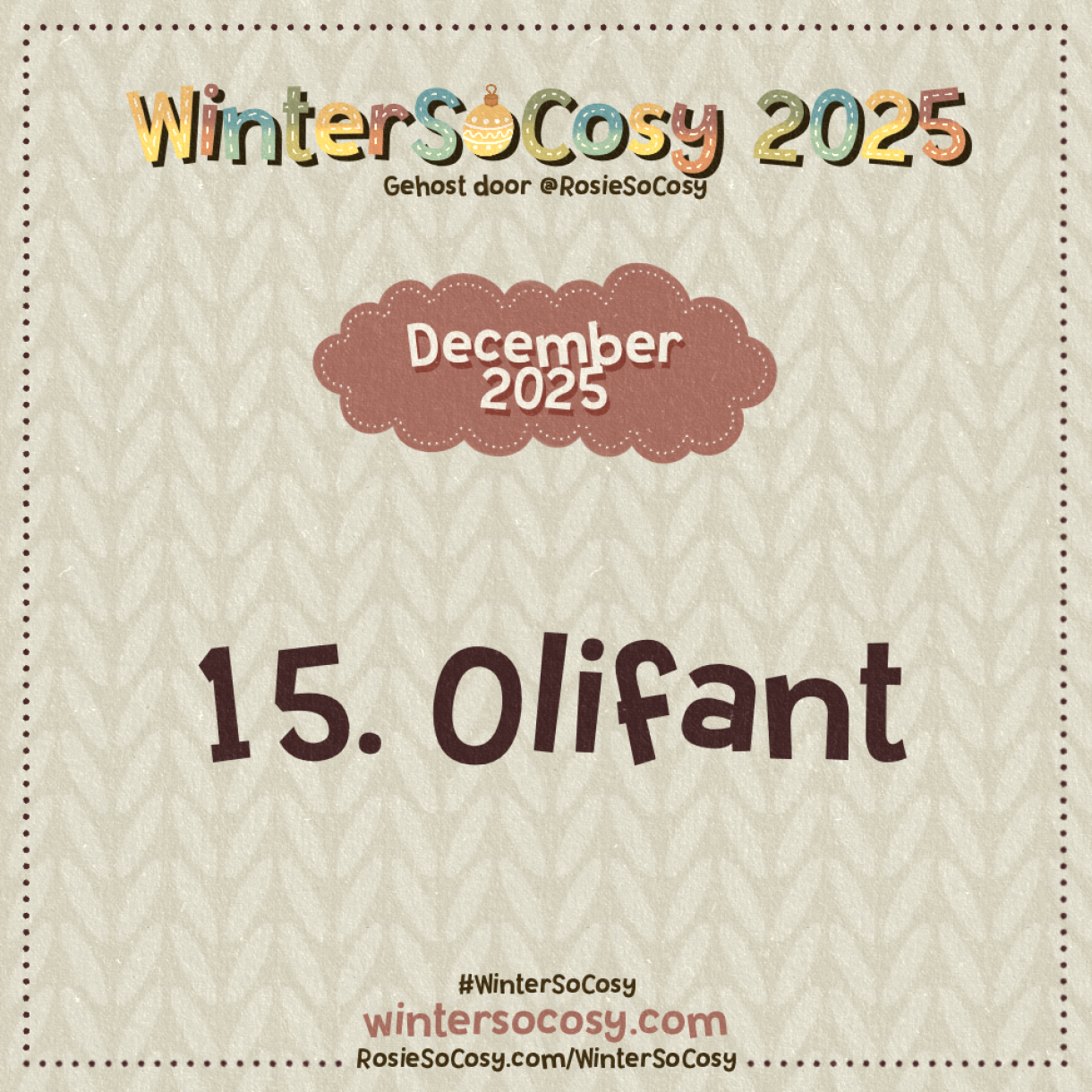 Aankondiging voor Day 15 van WinterSoCosy 2025. Het onderwerp is Olifant.