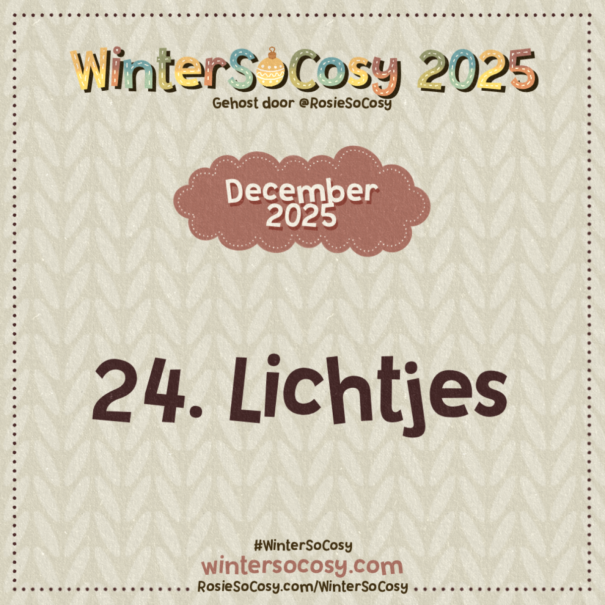 Aankondiging voor Dag 24 van WinterSoCosy 2025. Het onderwerp is Lichtjes.