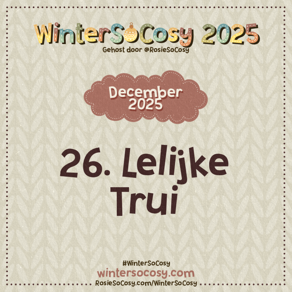 Aankondiging voor Dag 26 van WinterSoCosy 2025. Het onderwerp is Lelijke Trui