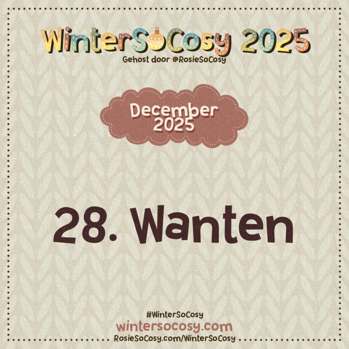 Aankondiging voor Dag 28 van WinterSoCosy 2025. Het onderwerp is Wanten.