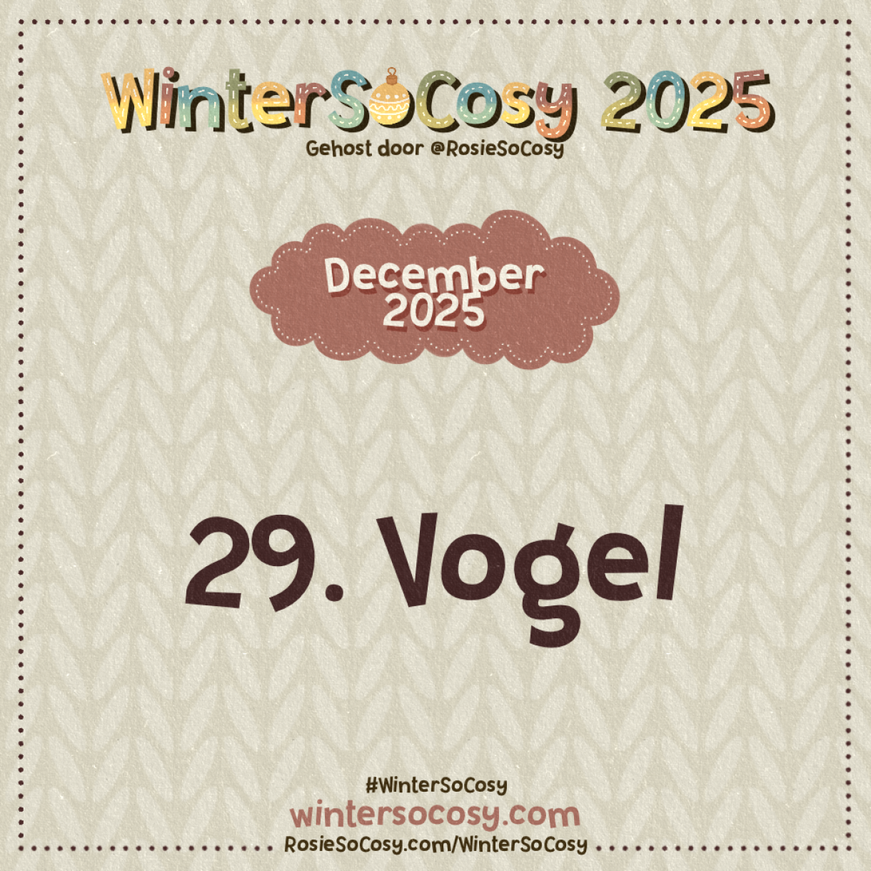 Aankondiging voor Dag 29 van WinterSoCosy 2025. Het onderwerp is Vogel.
