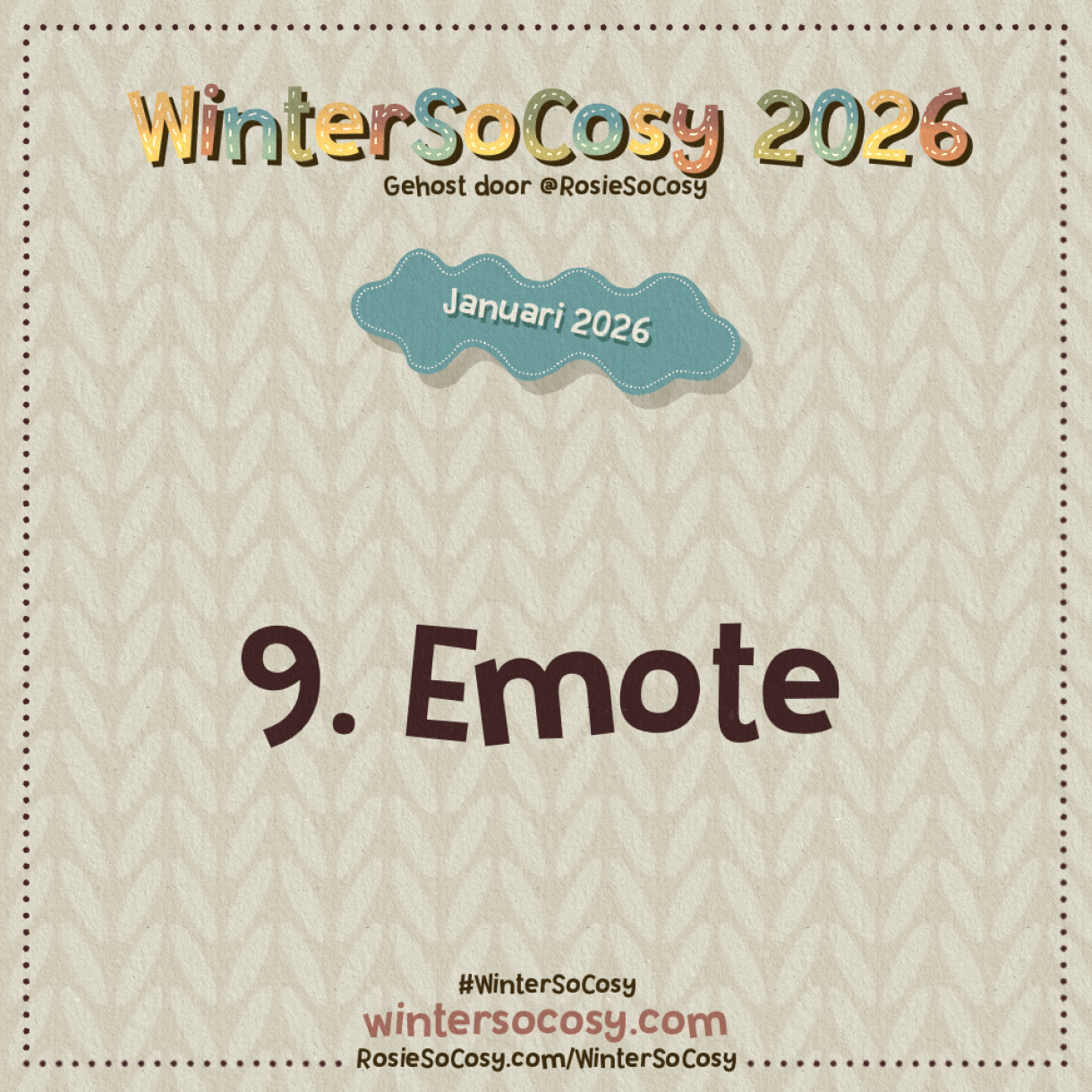 Aankondiging voor Dag 9 van WinterSoCosy Januari 2026. Het onderwerp is Emote.