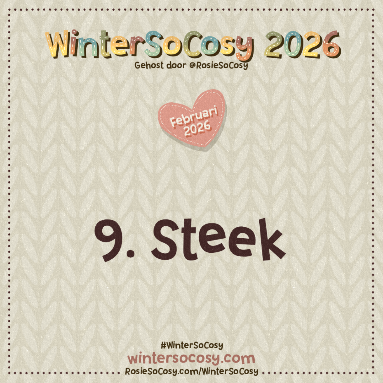 Aankondiging voor Dag 9 van WinterSoCosy Februari 2026. Het onderwerp is Steek.