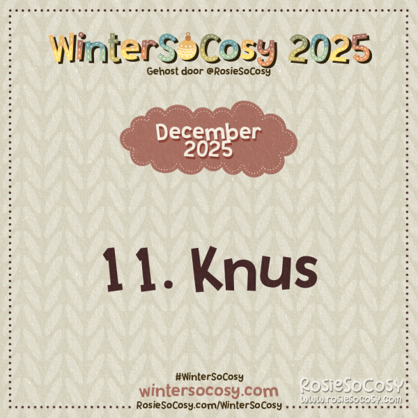 Aankondiging voor Dag 11 van WinterSoCosy 2025. Het onderwerp is Knus.