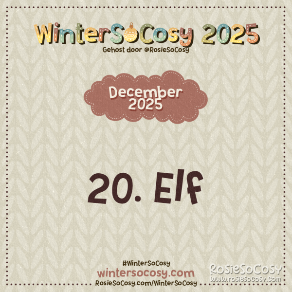 Aankondiging voor Dag 20 van WinterSoCosy 2025. Het onderwerp is Elf.