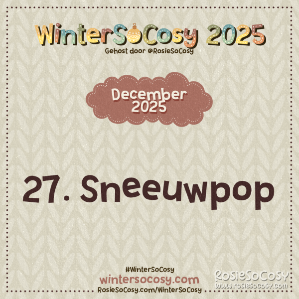 Aankondiging voor Dag 27 van WinterSoCosy 2025. Het onderwerp is Sneeuwpop.