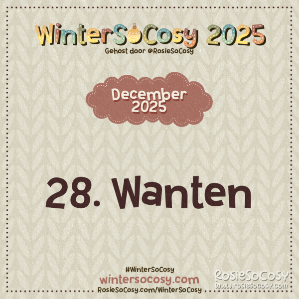 Aankondiging voor Dag 28 van WinterSoCosy 2025. Het onderwerp is Wanten.