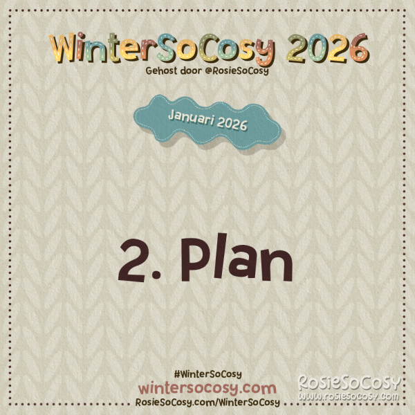 Aankondiging voor Dag 2 van WinterSoCosy Januari 2026. Het onderwerp is Plan.