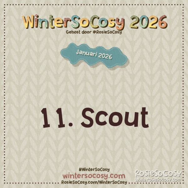 Aankondiging voor Dag 11 van WinterSoCosy Januari 2026. Het onderwerp is Scout.