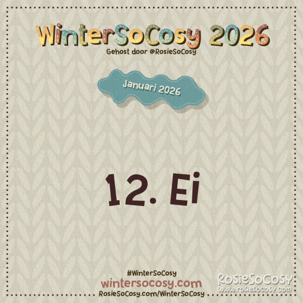 Aankondiging voor Dag 12 van WinterSoCosy Januari 2026. Het onderwerp is Ei.