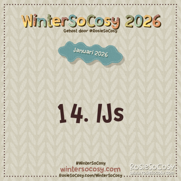 Aankondiging voor Dag 14 van WinterSoCosy Januari 2026. Het onderwerp is Ijs.