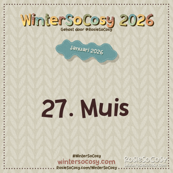 Aankondiging voor Dag 27 van WinterSoCosy Januari 2026. Het onderwerp is Muis.