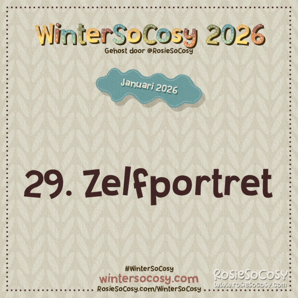 Aankondiging voor Dag 29 van WinterSoCosy Januari 2026. Het onderwerp is Zelfportret.
