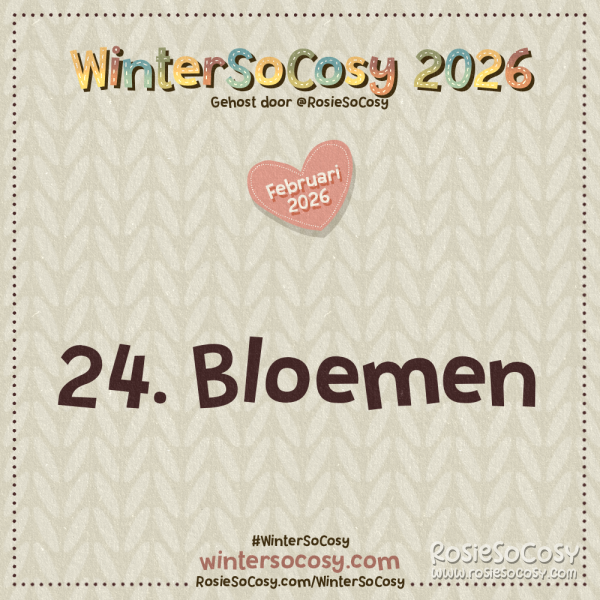 WinterSoCosy 2026 Februari Dag 24: Bloemen