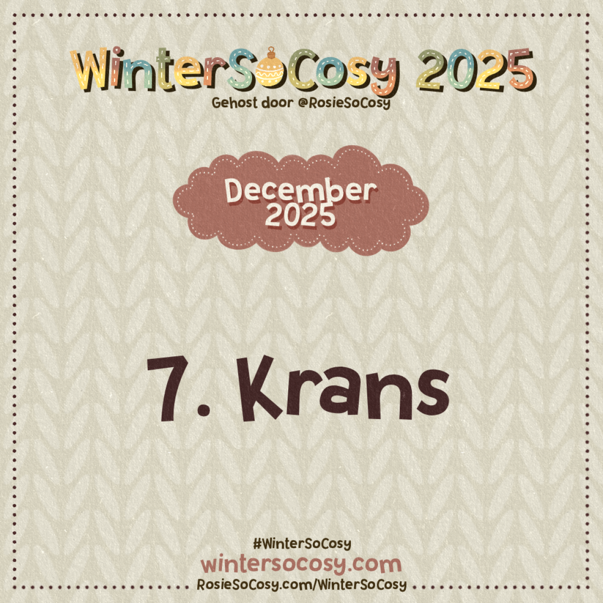 Aankondiging voor dag 7 van WinterSoCosy 2025. Het onderwerp is Krans.