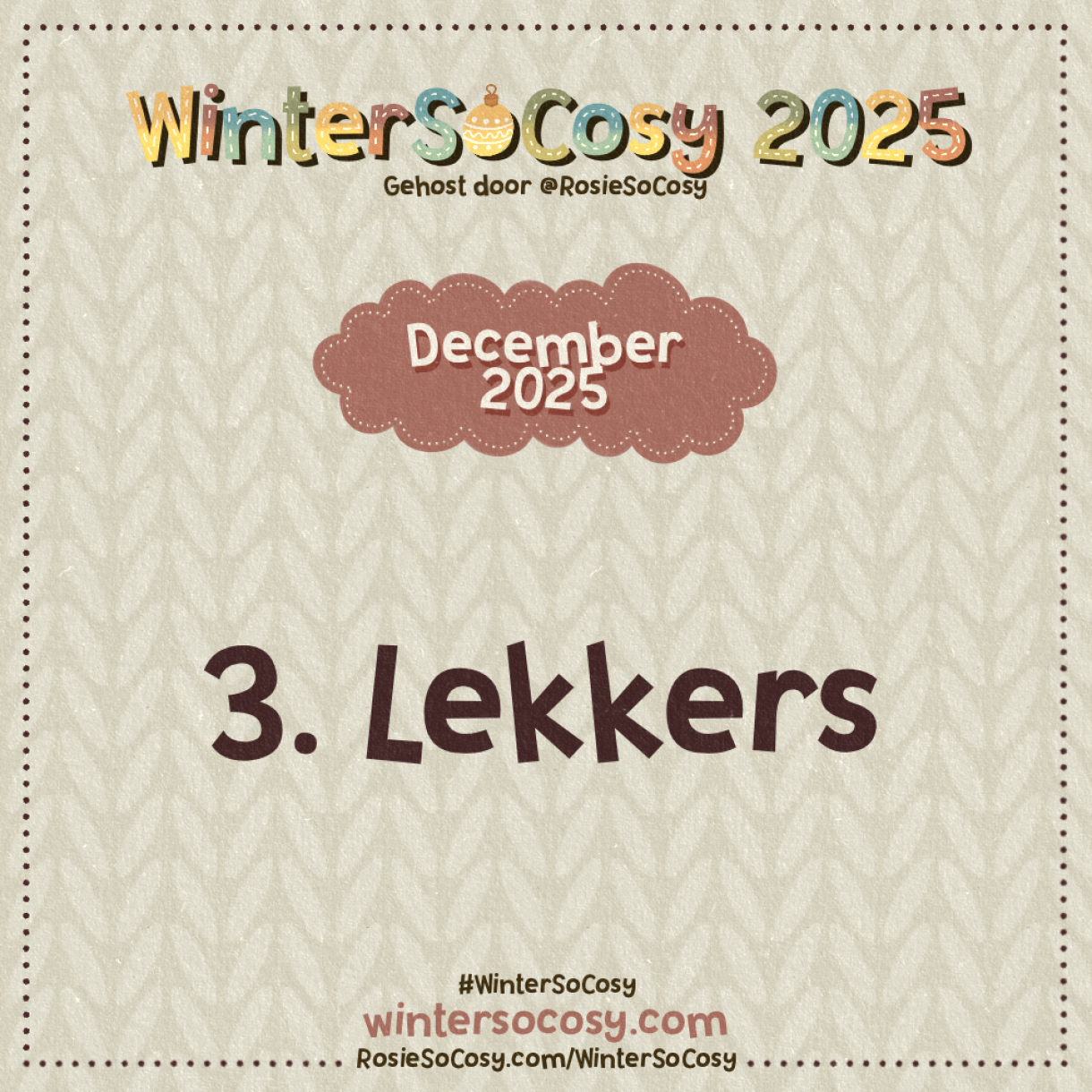 Aankondiging voor dag 3 van WinterSoCosy 2025. Het onderwerp is Lekkers.