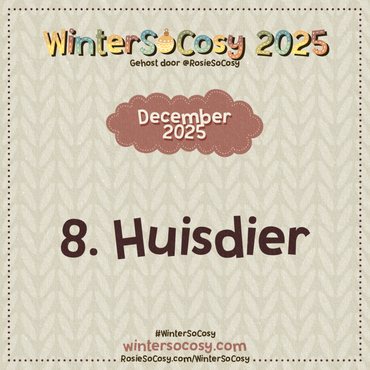 Aankondiging voor dag 8 van WinterSoCosy 2025. Het onderwerp is Huisdier.