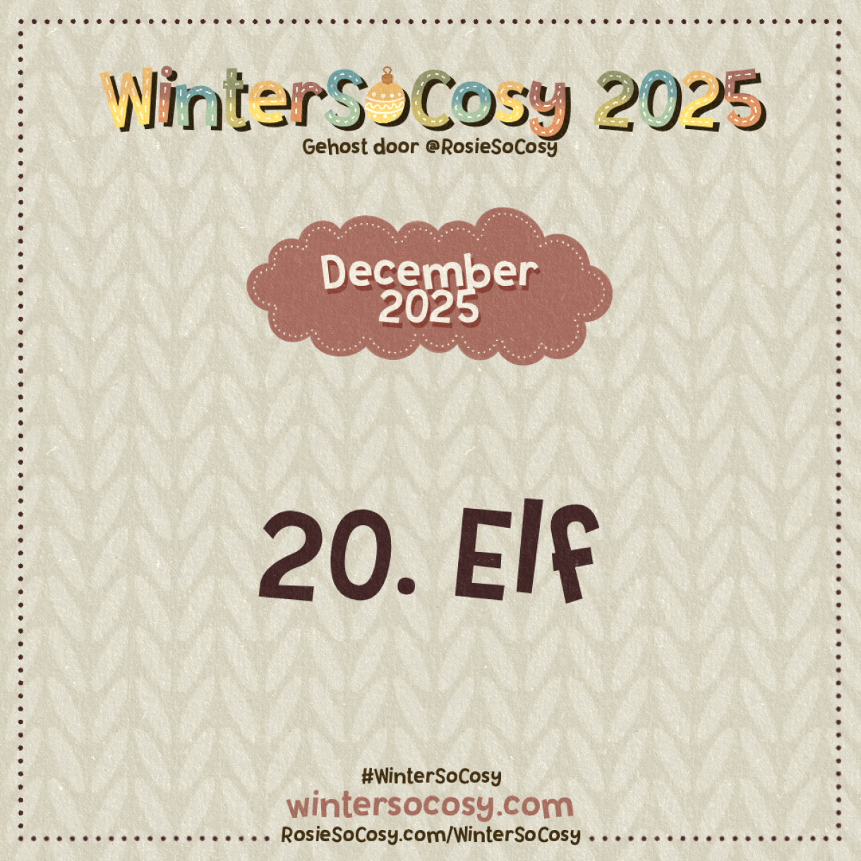 Aankondiging voor Dag 20 van WinterSoCosy 2025. Het onderwerp is Elf.