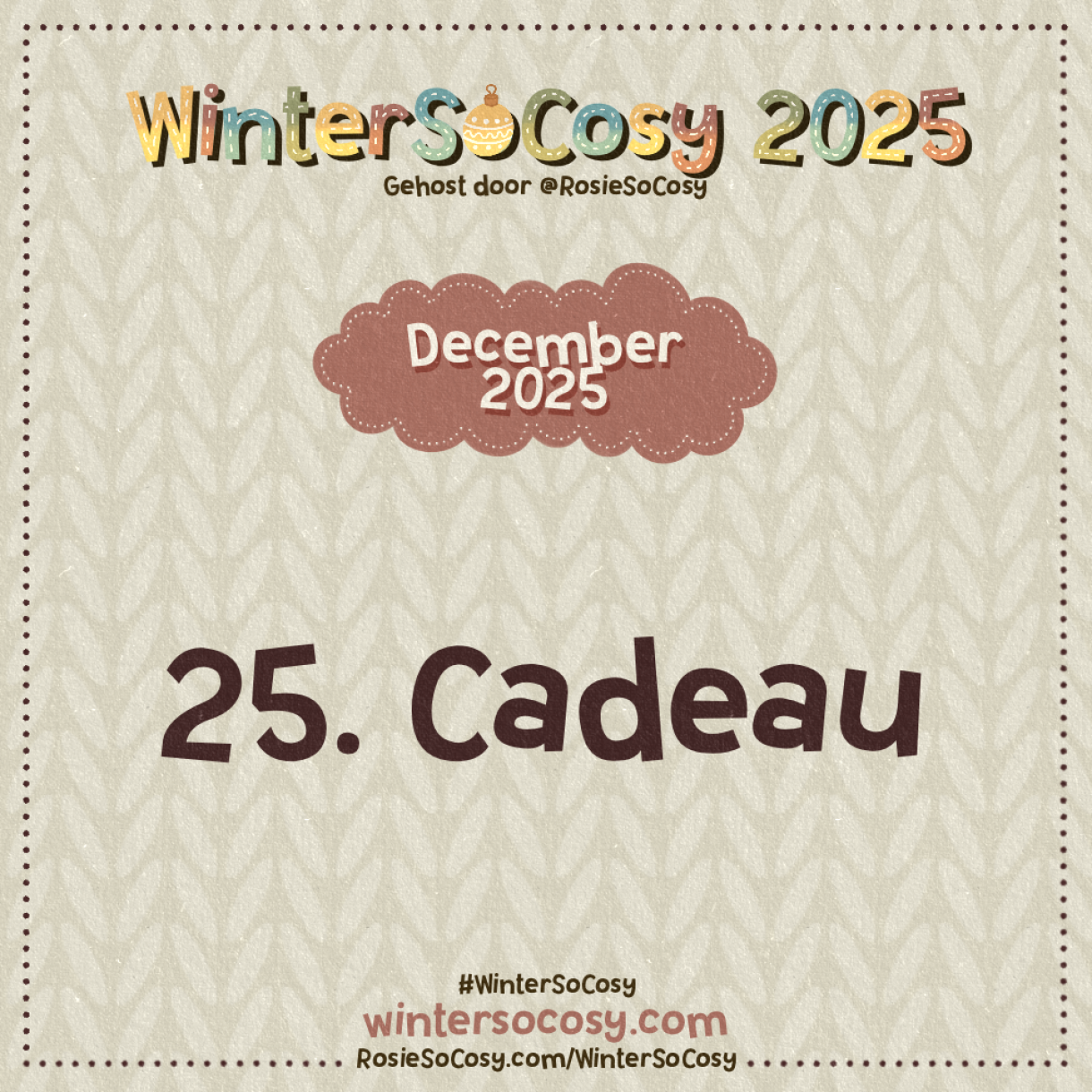 Aankondiging voor Dag 25 van WinterSoCosy 2025. Het onderwerp is Cadeau.