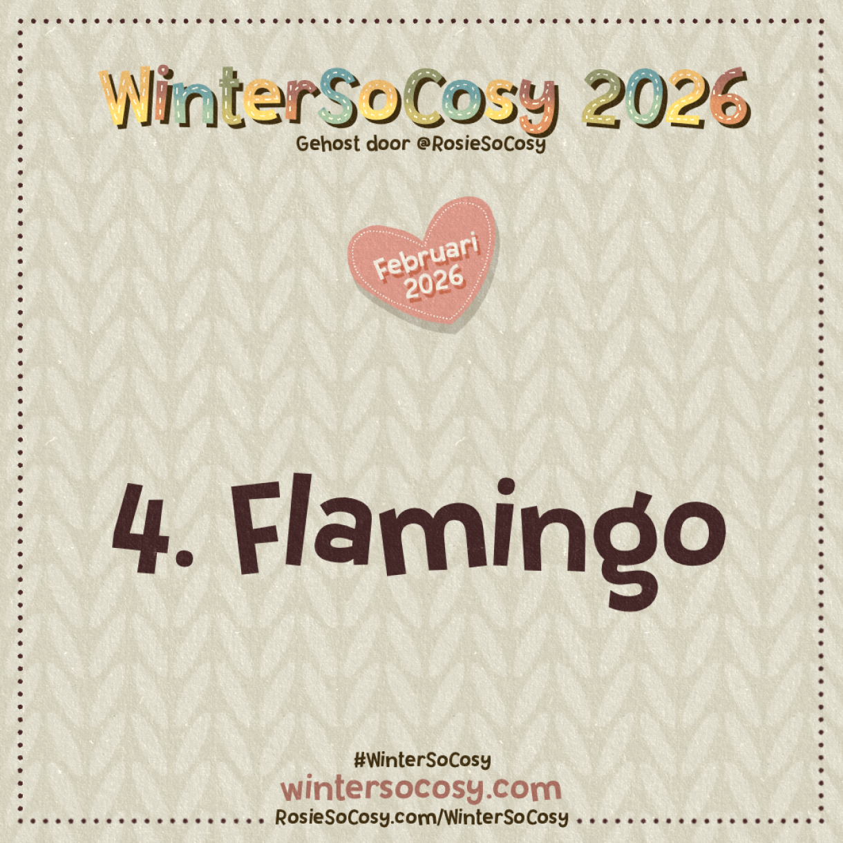 Aankondiging voor Dag 4 van WinterSoCosy Februari 2026. Het onderwerp is Flamingo.