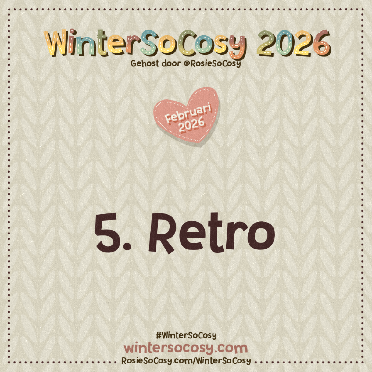 Aankondiging voor Dag 5 van WinterSoCosy Februari 2026. Het onderwerp is Retro.